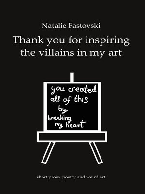 cover image of Thank you for inspiring the villains in my art